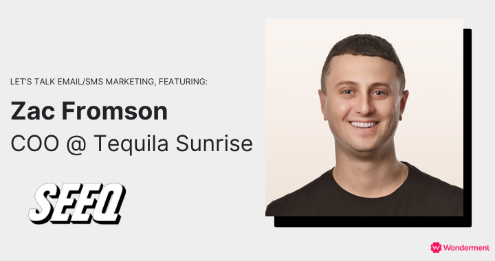 Enhancing Seeq: Tequila Sunrise’s Innovative Email & SMS Marketing Strategies